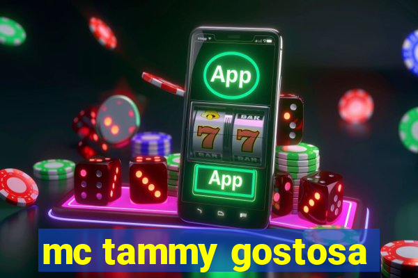 mc tammy gostosa